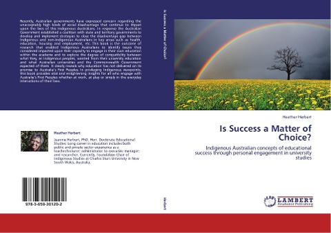 Is Success a Matter of Choice?: Indigenous Australian concepts of educational success through personal engagement in university studies