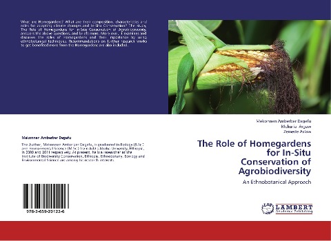 The Role of Homegardens for In-Situ Conservation of Agrobiodiversity: An Ethnobotanical Approach
