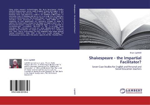 Shakespeare - the Impartial Facilitator?: Seven  Case Studies for English and Personal and Social Education teachers