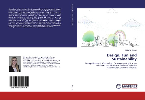 Design, Fun and Sustainability: Design Research Methods to Develop an Application to Inform and Motivate Students to Make Sustainable Consumer Choices