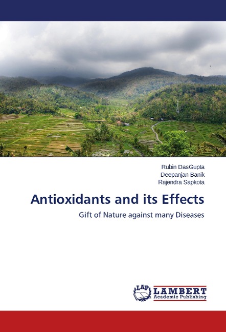 Antioxidants and its Effects: Gift of Nature against many Diseases