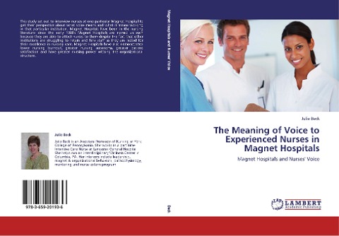 The Meaning of Voice to Experienced Nurses in Magnet Hospitals: Magnet Hospitals and Nurses' Voice