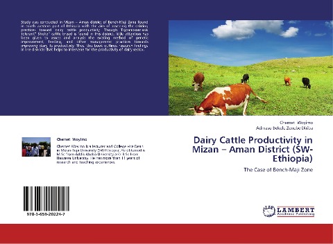 Dairy Cattle Productivity in Mizan - Aman District (SW-Ethiopia): The  Case of  Bench-Maji Zone