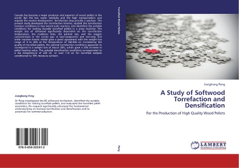 A Study of Softwood Torrefaction and Densification: For the Production of High Quality Wood Pellets