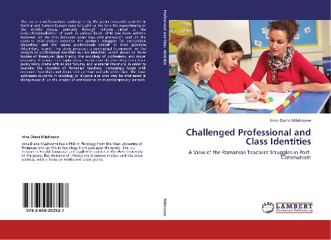 Challenged Professional and Class Identities: A View of the Romanian Teachers Struggles in Post-Communism
