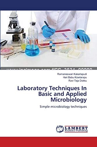Laboratory Techniques In Basic and Applied Microbiology