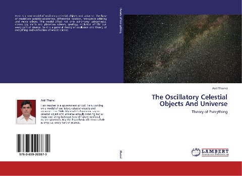 The Oscillatory Celestial Objects And Universe: Theory of Everything