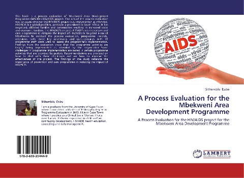 A Process Evaluation for the Mbekweni Area Development Programme: A Process Evaluation for the HIV/AIDS project for the Mbekweni Area Development Programme