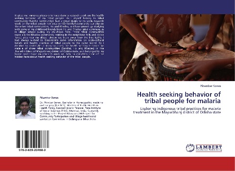 Health seeking behavior of tribal people for malaria: Exploring indigenous tribal practices for malaria treatment in the Mayurbhanj district of Odisha state