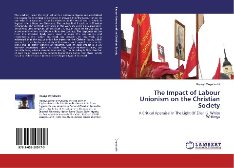 The Impact of Labour Unionism on the Christian Society: A Critical Appraisal In The Light Of Ellen G. White Writings