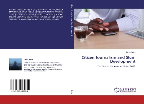 Citizen Journalism and Slum Development: The Case of the Voice of Kibera (VoK)