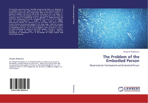 The Problem of the Embodied Person: Disembodied, Mechanized and Embodied Person