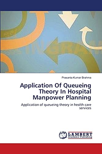 Application of Queueing Theory in Hospital Manpower Planning