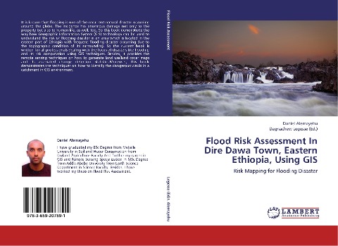 Flood Risk Assessment In Dire Dawa Town, Eastern Ethiopia, Using GIS: Risk Mapping for Flooding Disaster