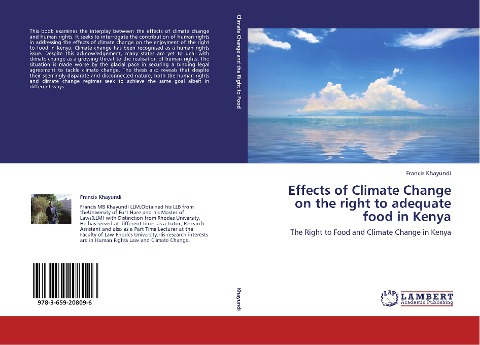 Effects of Climate Change on the right to adequate food in Kenya: The Right to Food and Climate Change in Kenya