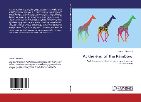 At the end of the Rainbow: An Ethnographic study of gay migrant men in Johannesburg