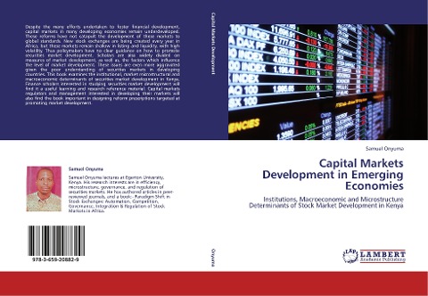 Capital Markets Development in Emerging Economies: Institutions, Macroeconomic and Microstructure Determinants of Stock Market Development in Kenya