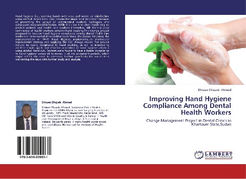 Improving  Hand Hygiene Compliance Among Dental Health Workers: Change Management Project in Dental Clinics in Khartoum State,Sudan