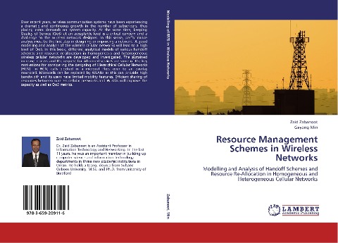 Resource Management Schemes in Wireless Networks: Modelling and Analysis of Handoff Schemes and Resource Re-Allocation in Homogeneous and Heterogeneous Cellular Networks