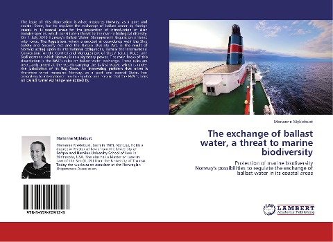 The exchange of ballast water, a threat to marine biodiversity: Protection of marine biodiversity  Norways possibilities to regulate the exchange of ballast water in its coastal areas