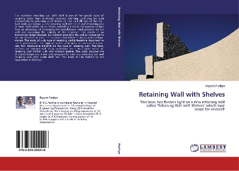 Retaining Wall with Shelves: This book has thrown light on a new retaining wall called Retaining Wall with Shelves which have scope for research