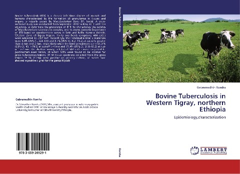 Bovine Tuberculosis in Western Tigray, northern Ethiopia: Epidemiology,characterization