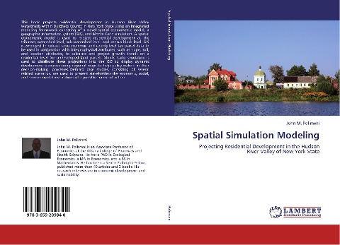 Spatial Simulation Modeling: Projecting Residential Development in the Hudson River Valley of New York State