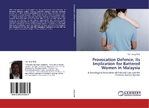 Provocation Defence, its Implication for Battered Women in Malaysia: A Sociological Evaluation of Criminal Law and the Criminal Justice System