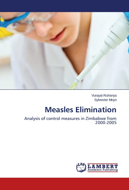 Measles Elimination: Analysis of control measures in Zimbabwe from 2000-2005