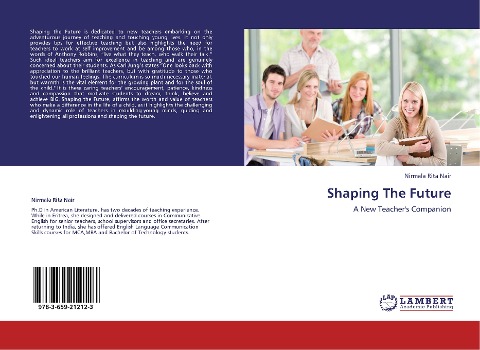 Shaping The Future: A New Teachers Companion