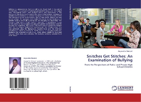 Snitches Get Stitches:  An Examination of Bullying: From the Perspectives of Public and Private High School Children