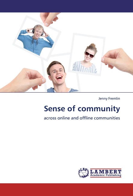 Sense of community: across online and offline communities