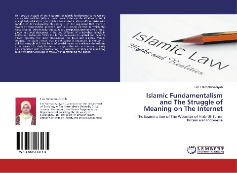 Islamic Fundamentalism and The Struggle of Meaning on The Internet: The Examination of The Websites of Hizb Ut-Tahrir Britain and Indonesia