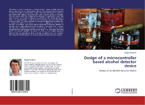 Design of a microcontroller based alcohol detector device: Design of an alcohol detector device