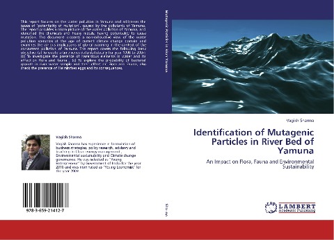 Identification of Mutagenic Particles in River Bed of Yamuna: An Impact on Flora, Fauna  and Environmental Sustainability