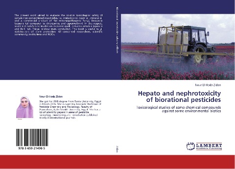 Hepato and nephrotoxicity of biorational pesticides: Toxicological studies of some chemical compounds against some environmental biotics
