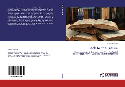 Back to the Future: An investigation of the Curriculum Model Adopted by the Association of Classical and Christian Schools