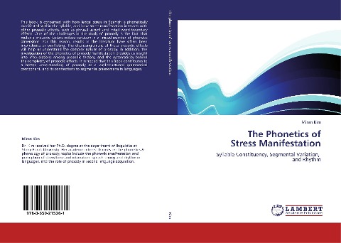 The Phonetics of  Stress Manifestation: Syllable Constituency, Segmental Variation,   and Rhythm