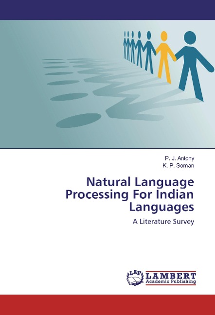 Natural Language Processing For Indian Languages: A Literature Survey