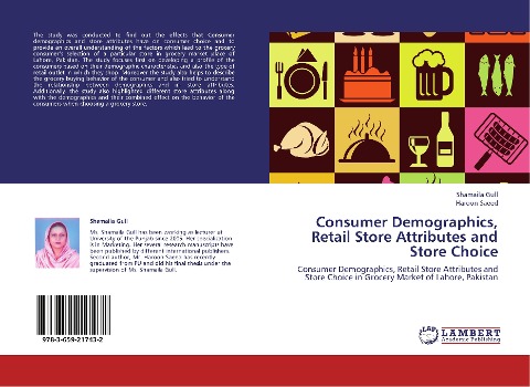 Consumer Demographics, Retail Store Attributes and Store Choice: Consumer Demographics, Retail Store Attributes and Store Choice in Grocery Market of Lahore, Pakistan