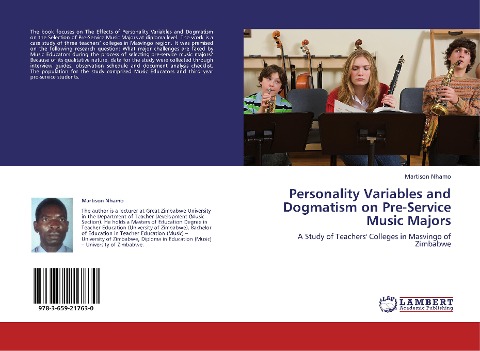 Personality Variables and Dogmatism on  Pre-Service Music Majors: A Study of Teachers' Colleges in Masvingo of Zimbabwe