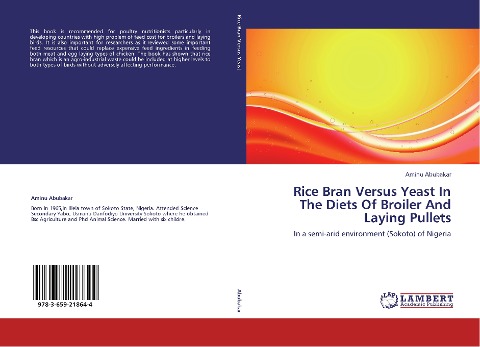 Rice Bran Versus Yeast In The Diets Of Broiler And Laying Pullets: In a semi-arid environment (Sokoto) of Nigeria