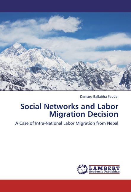 Social Networks and Labor Migration Decision: A Case of Intra-National Labor Migration from Nepal