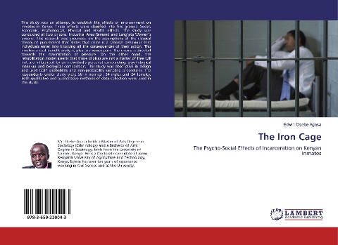The Iron Cage: The Psycho-Social Effects of Incarceration on Kenyan Inmates