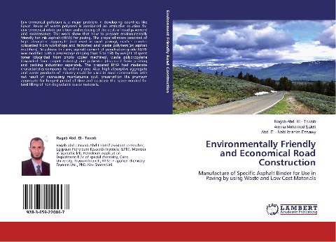 Environmentally Friendly and Economical Road Construction: Manufacture of Specific Asphalt Binder for Use in Paving by using Waste and Low Cost Materials