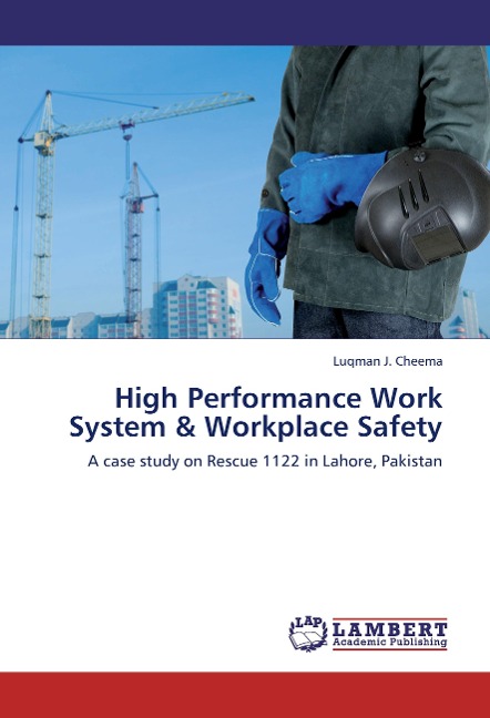 High Performance Work System & Workplace Safety: A case study on Rescue 1122 in Lahore, Pakistan
