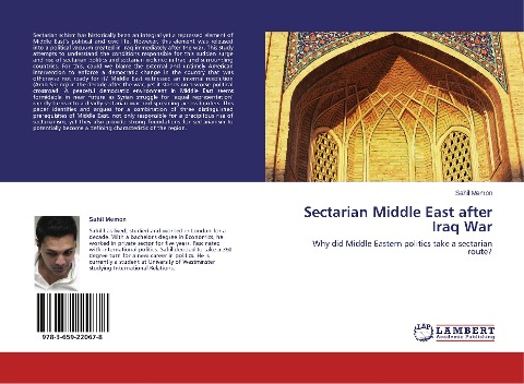 Sectarian Middle East after Iraq War: Why did Middle Eastern politics take a sectarian route?