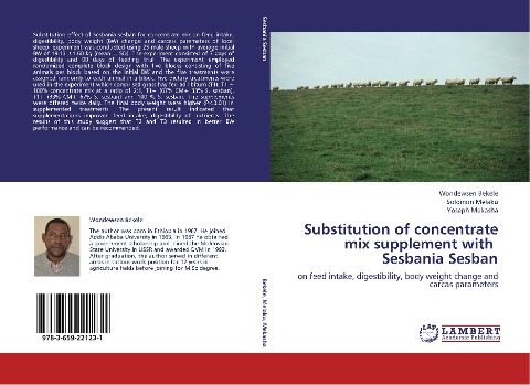 Substitution of concentrate mix supplement with   Sesbania Sesban: on feed intake, digestibility, body weight change and carcas parameters
