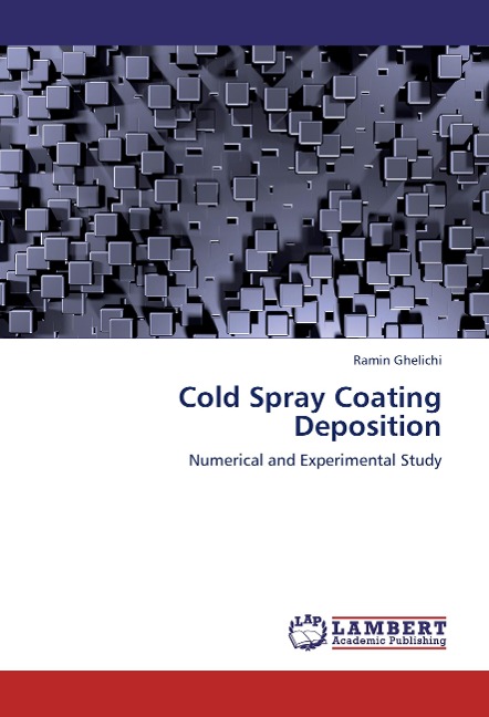 Cold Spray Coating Deposition: Numerical and Experimental Study