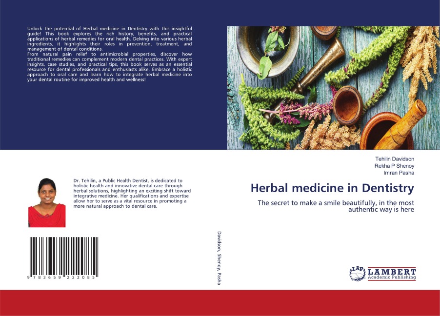 Herbal medicine in Dentistry: The secret to make a smile beautifully, in the most authentic way is here